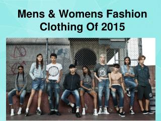 Mens & Womens Clothing Style Fashion Of 2015