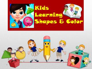Kids Learning Shapes & Colors