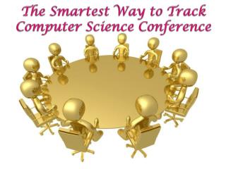 The Smartest Way to Track Computer Science Conference