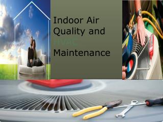 Indoor Air Quality and HVAC Maintenance