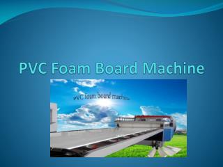 PVC Foam Board Machine