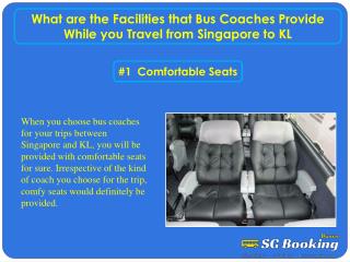 What are the facilities that bus coaches provide while you t