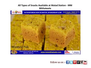 All Types of Snacks at Malad Station - MM Mithaiwala