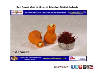 Best Sweet Mart in Mumbai Suburbs - MM Mithaiwala