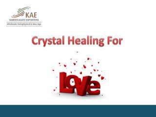 Crystal Healing For Attracting Romantic Love