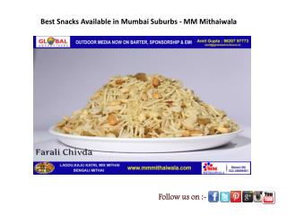 Best Snacks Available in Mumbai Suburbs - MM Mithaiwala