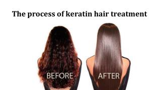 The process of keratin hair treatment