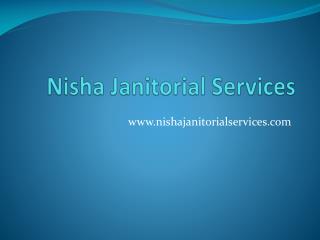 Why Choose Nisha Janitorial Services?
