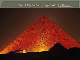 Get A Trip to Cairo, Egypt With FlyAbs.com