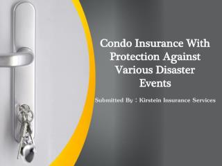 Condo Insurance With Protection Against Various Disaster Eve