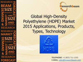 High-Density Polyethylene (HDPE) Market 2015 Products