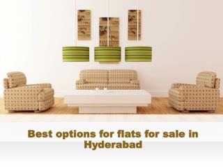 Best options for flats for sale in Hyderabad