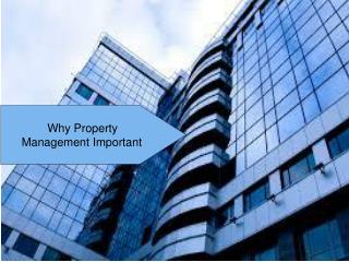 Why Property management important