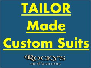 Tailor Made Custom Suits