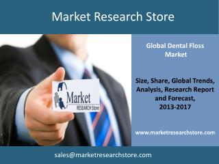 Global Market for Dental Floss to 2017