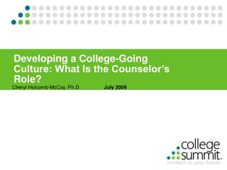 Developing a College-Going Culture: What Is the Counselor’s Role?