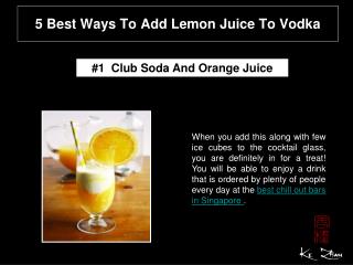 5 best ways to add lemon juice to vodka