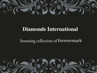 Stunning collection of Forevermark