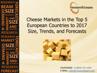 Cheese Markets in the Top 5 European Countries to 2017