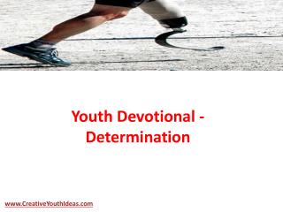Youth Devotional - Determination