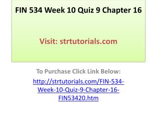 FIN 534 Week 10 Quiz 9 Chapter 16