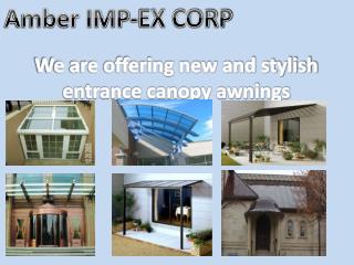 Amber Imp – Ex Corp offering new and stylish entrance canopy