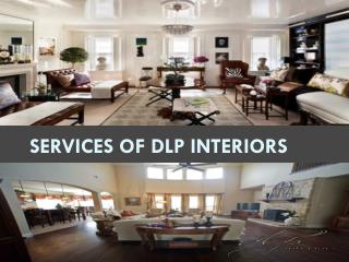 Services of Dlp Interiors