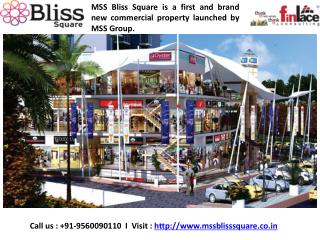 MSS Bliss Square- best rates at 9560090110