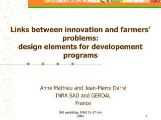 Links between innovation and farmers’ problems: design elements for developement programs