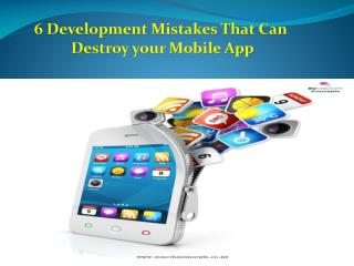 6 Development Mistakes That Can Destroy Your Mobile App