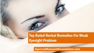Top Rated Herbal Remedies For Weak Eyesight Problem