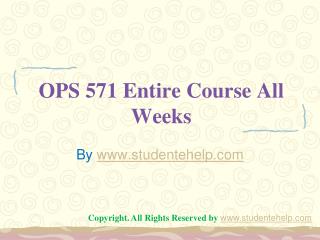 OPS 571 Entire Course All Weeks