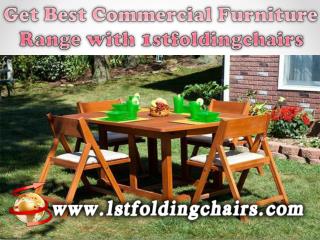 Get Best Commercial Furniture Range with 1stfoldingchairs