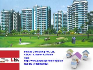 Ajnara Sports City Noida Call@ 9560090024