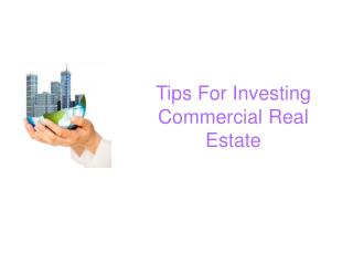 Tips For Investing Commercial Real Estate