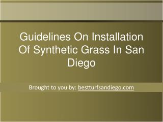 Guidelines On Installation Of Synthetic Grass In San Diego