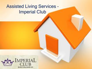 Assisted Living Services – Imperial Club