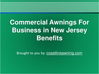 Commercial Awnings For Business in New Jersey Benefits