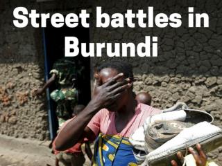 Street battles in Burundi