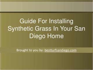 Guide For Installing Synthetic Grass In Your San Diego Home
