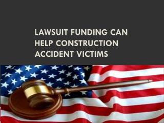 Lawsuit Funding Can Help Construction Accident Victims