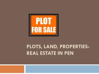Plots, Land, Properties-Real Estate In Pen
