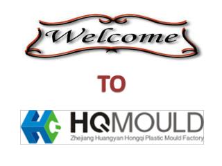 HQ Mould– Best Custom Plastic Injection Molding Manufacturer