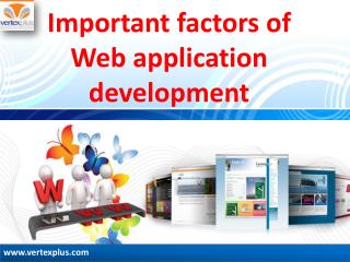 Important factors of Web application development