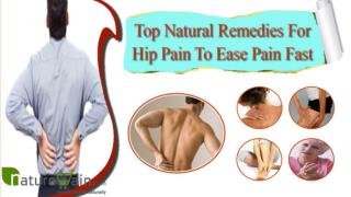 Top Natural Remedies For Hip Pain To Ease Pain Fast