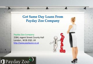 #Same Day Loans – Get Apply now www.paydayzoo.co.uk