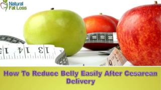 How To Reduce Belly Easily After Cesarean Delivery?