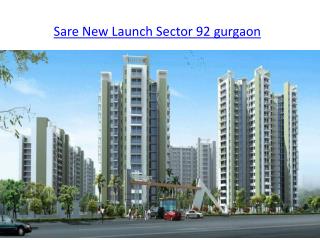 Sare New Launch Sector 92 gurgaon,flats in sector 92 gurgaon