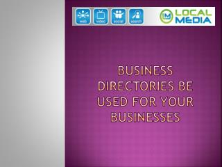 Business Directories Be Used For Your Businesses