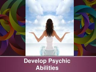 Develop Psychic Abilities